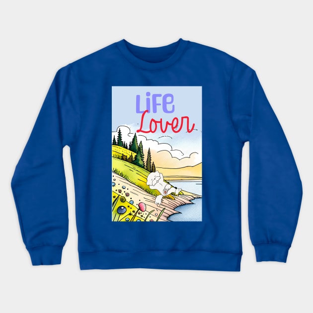 Life Lover Crewneck Sweatshirt by Cheeky BB